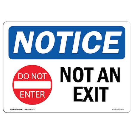 OSHA Notice Sign, Not An Exit With Symbol, 24in X 18in Aluminum